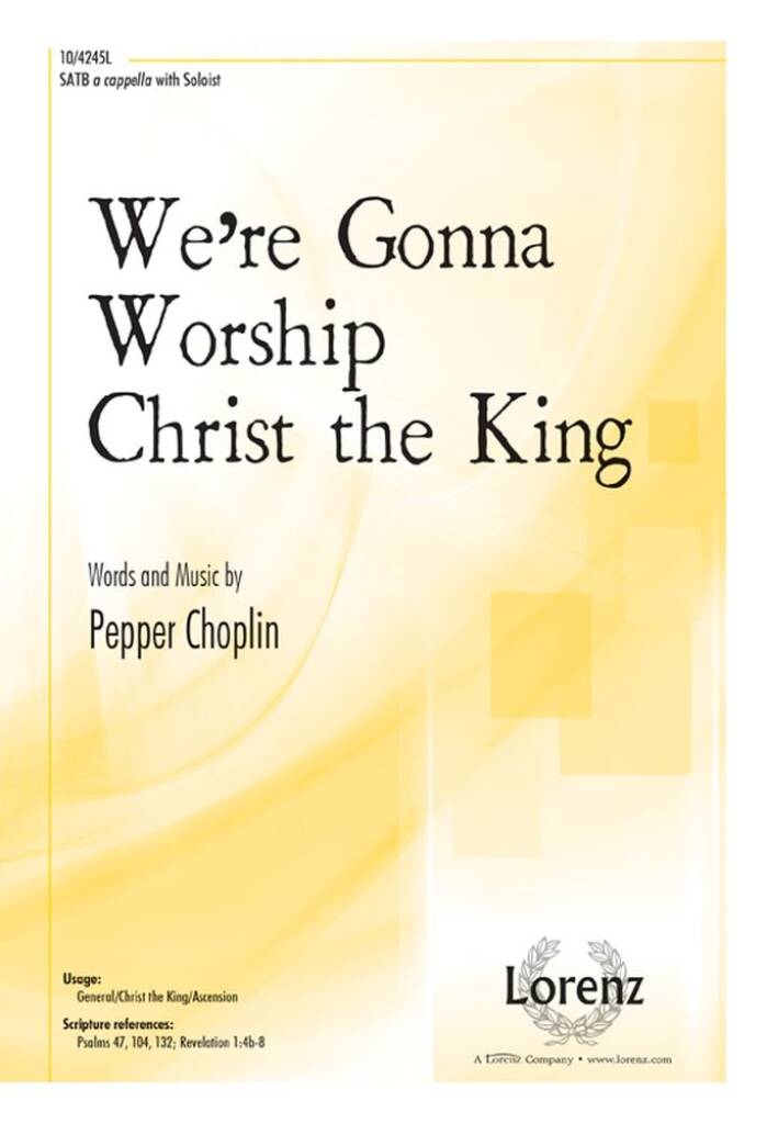 We're Gonna Worship Christ The King